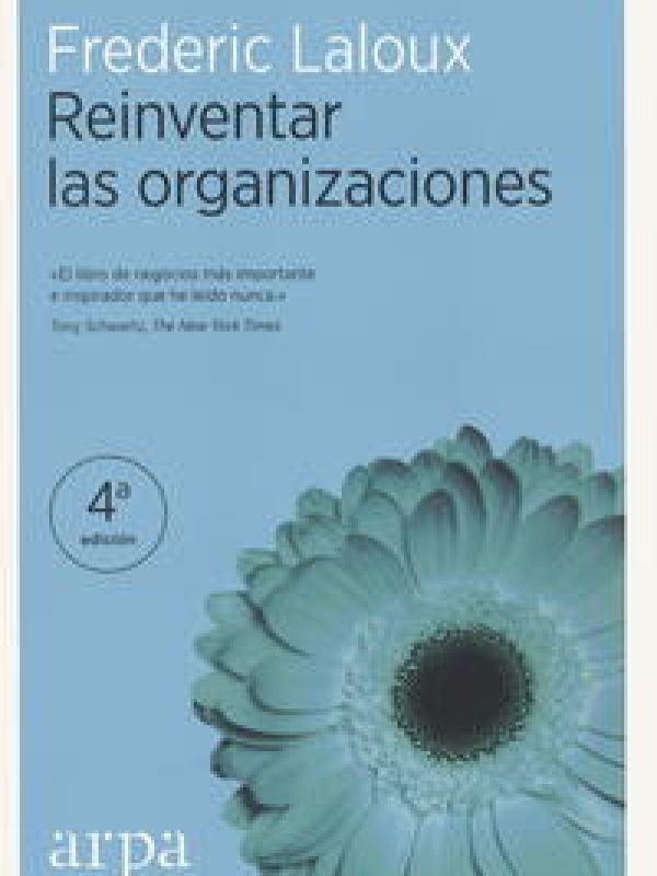 Reinventar las organizaciones