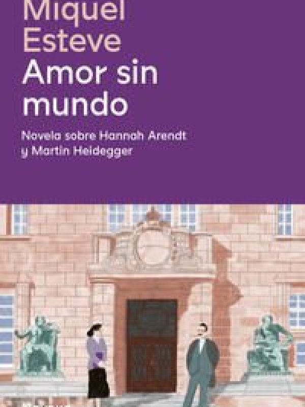 Amor sin mundo; Miquel Esteve
