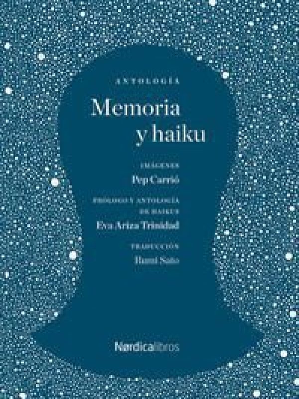 Memoria y haiku; Nordica editorial