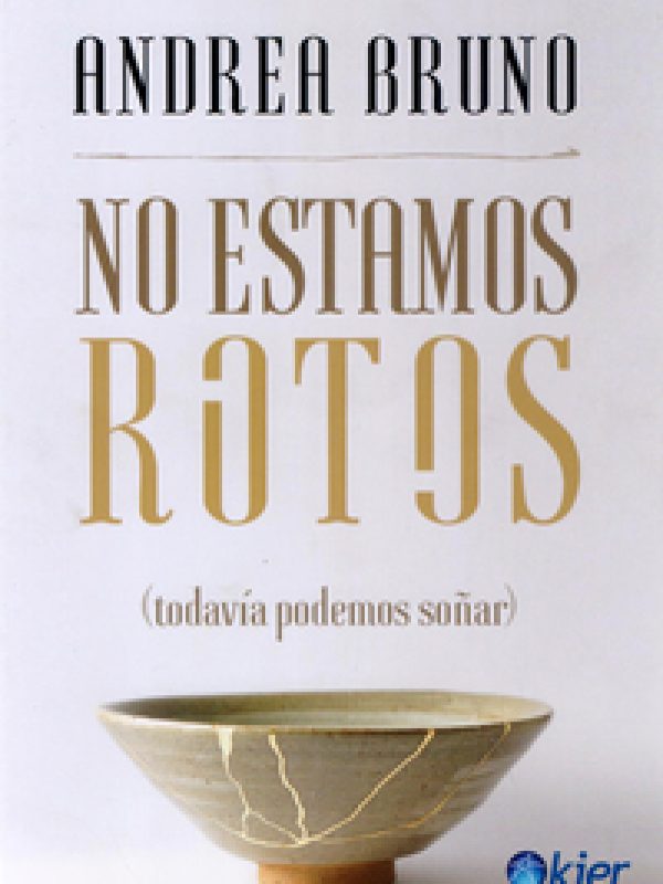 No estamos rotos; Andrea Bruno