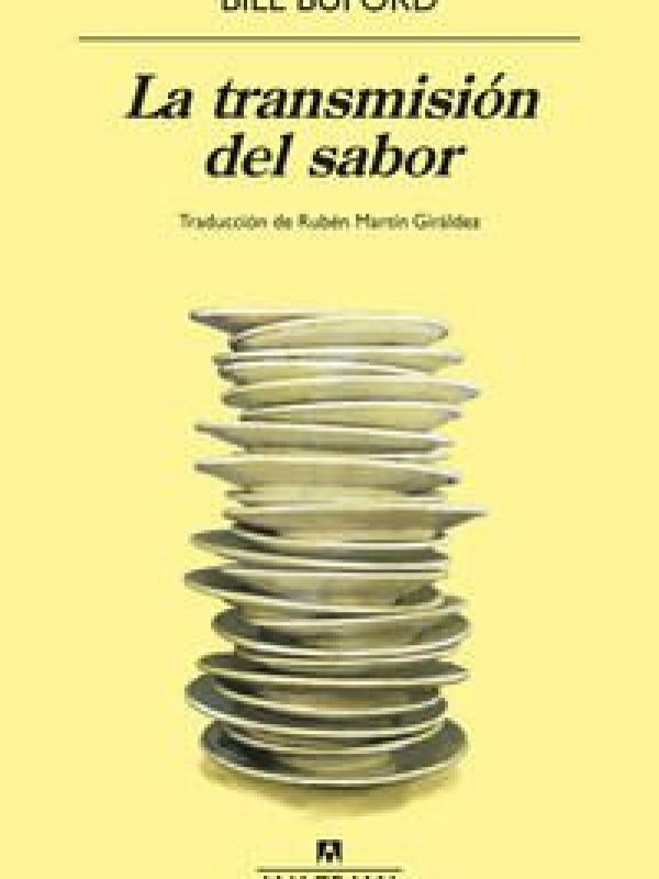 La transmision del sabor; Bill Buford