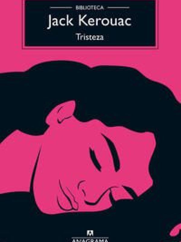 Tristeza; Jack Kerouac