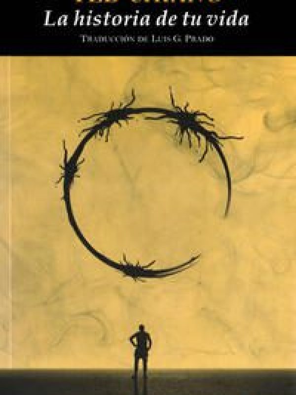La historia de tu vida; Ted Chiang