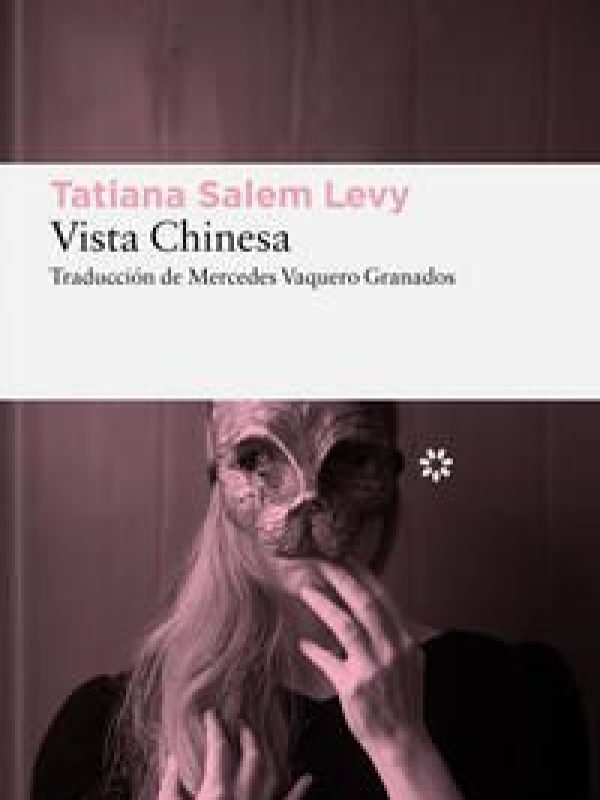 Vista Chinesa; Tatiana Salem Levy