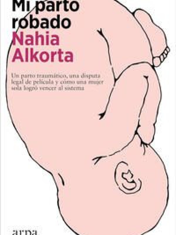 Mi parto robado; Nahia Alkorta