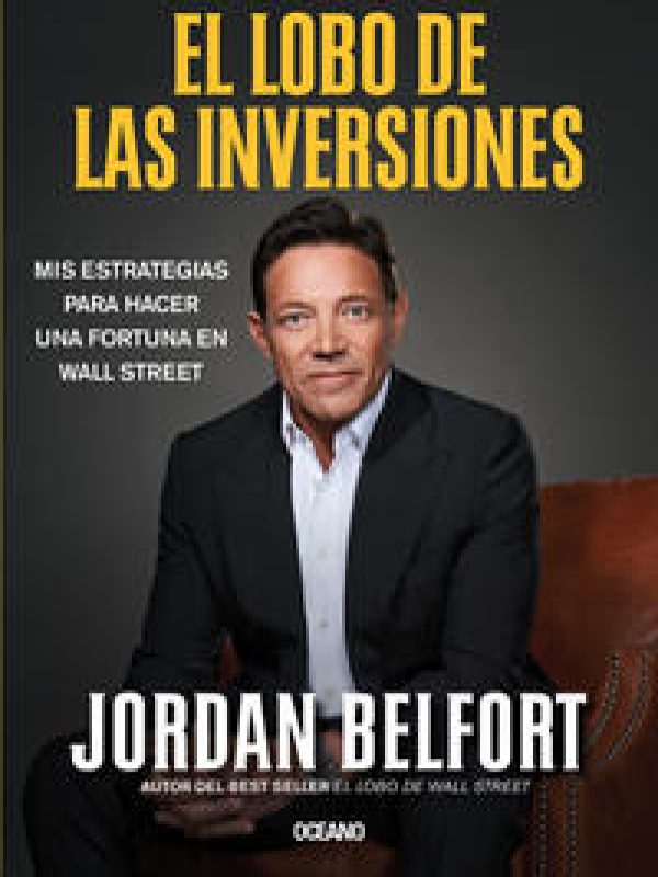 El lobo de las inversiones; Jordan Belfort