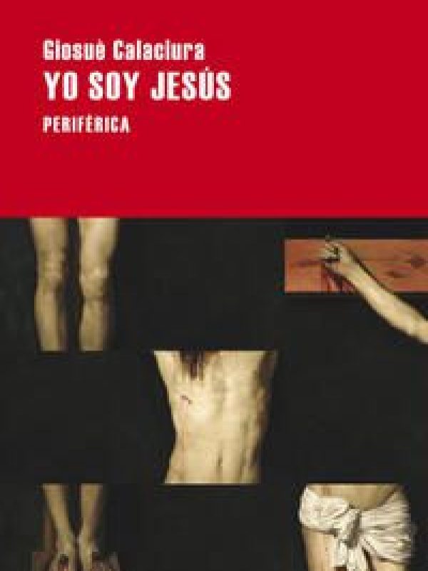 Yo soy Jesus; Giosue Calaciura