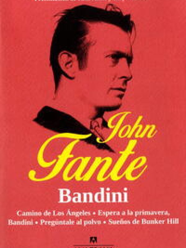 Bandini; John Fante