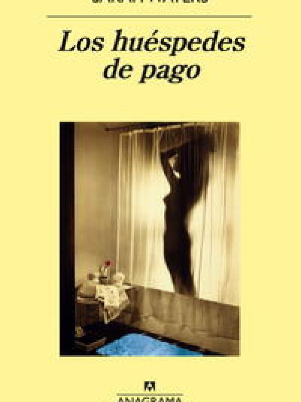 Los huespedes de pago; Sarah Waters