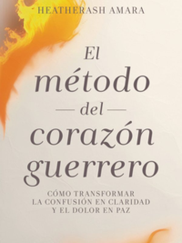Cubierta_El método del corazón guerrero.indd