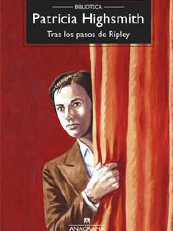 Tras los pasos de Ripley; Patricia Highsmith