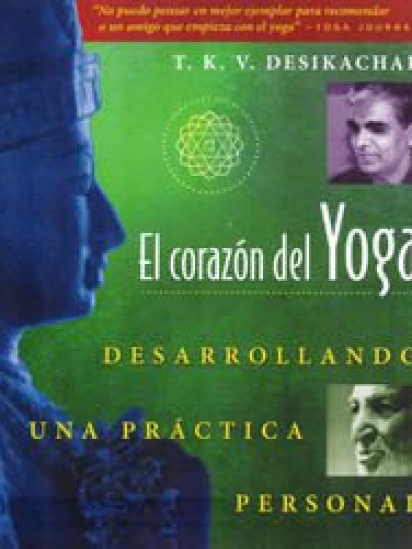 El corazon del yoga