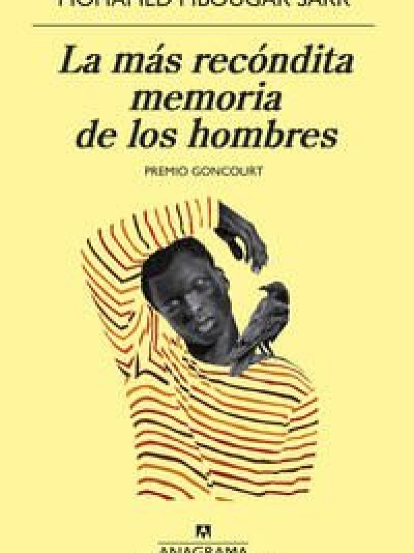 La mas recondita memoria de los hombres; Mohamed Mbougar Sarr