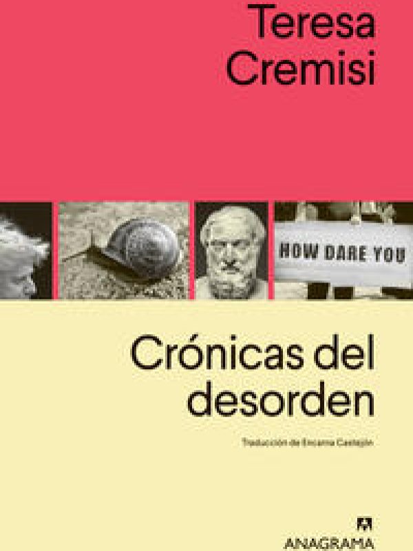 Cronicas del desorden; Teresa Cremisi