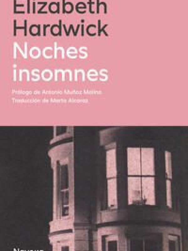 Noches insomnes; Elizabeth Hardwick