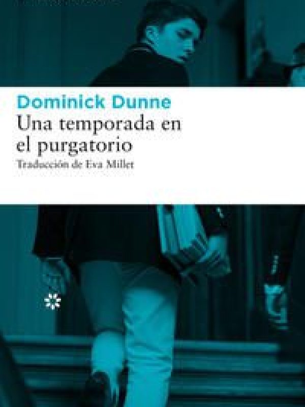 Una temporada en el purgatorio; Dominick Dunne