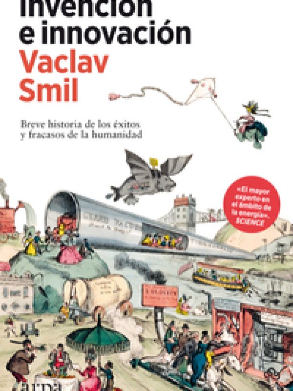 264 Smil, Vaclav_Invencio´n e innovacio´n_140x213_Blackprint.ind