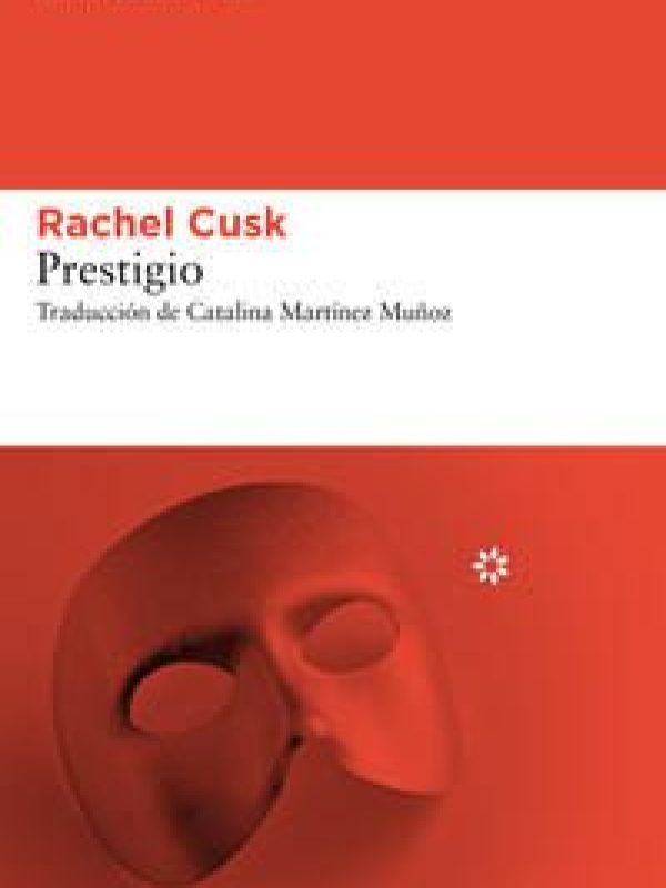 Prestigio; Rachel Cusk