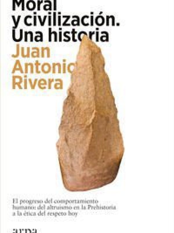 Moral y civilizacion; Juan Antonio Rivera
