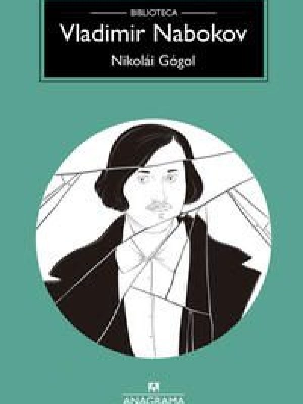 Nikolai Gogol; Vladimir Nabokov