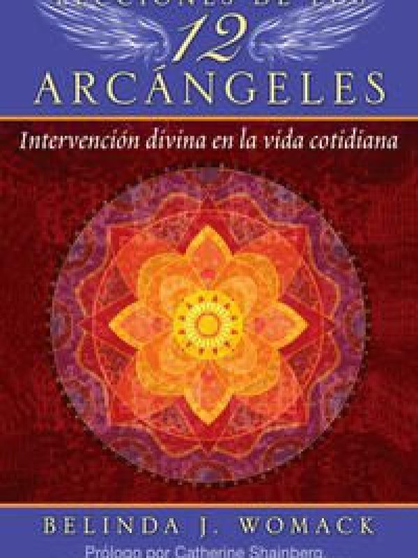 Lecciones de los 12 Arcangeles; Belinda J. Womack