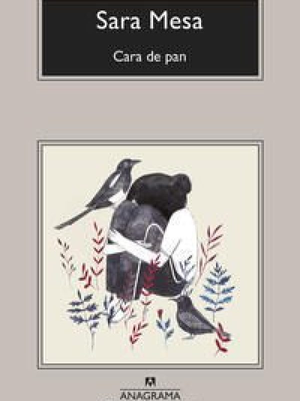 Cara de pan; Sara Mesa
