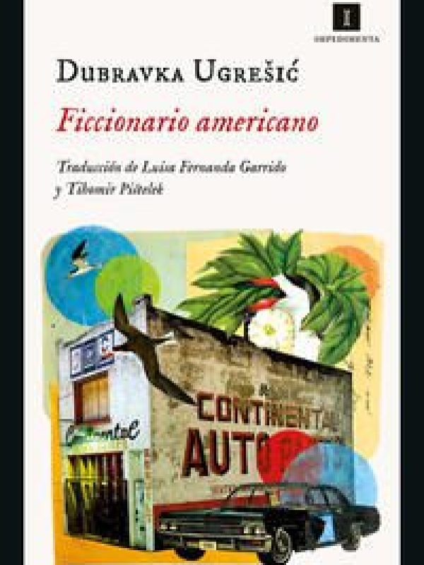 Ficcionario americano; Dubravka Ugresic