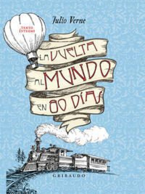 La vuelta al mundo en 80 dias; Julio Verne