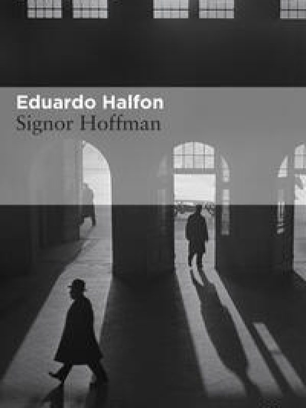 Signor Hoffman; Eduardo Halfon