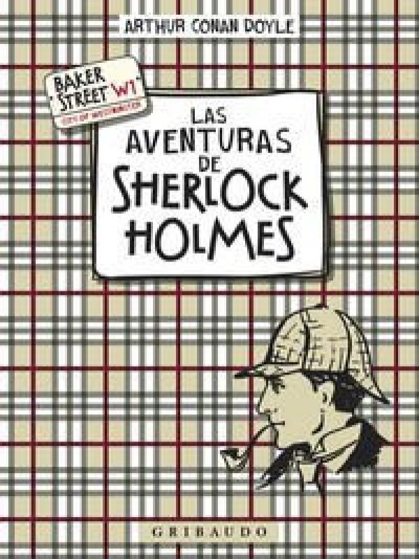 Las aventuras de Sherlock Holmes; Arthur Conan Doyle