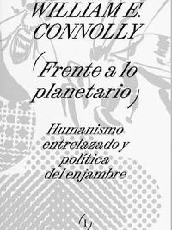 Frente a lo planetario; William E. Connolly