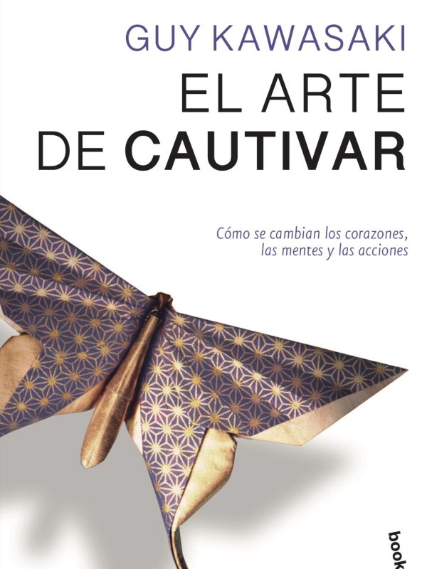 portada_el-arte-de-cautivar_guy-kawasaki_202003031607