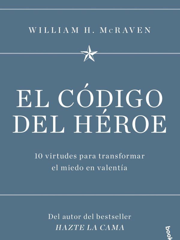 portada_el-codigo-del-heroe_william-h-mcraven_202201031229