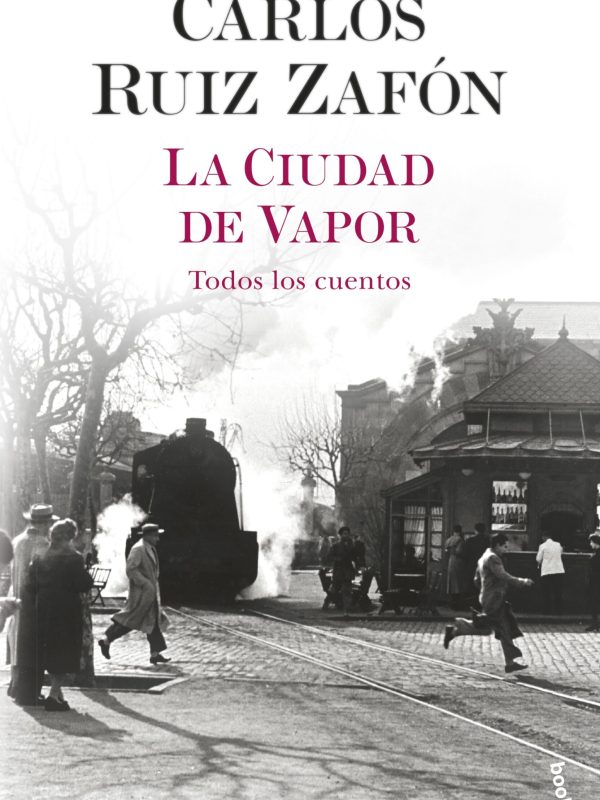 portada_la-ciudad-de-vapor_carlos-ruiz-zafon_202203181311