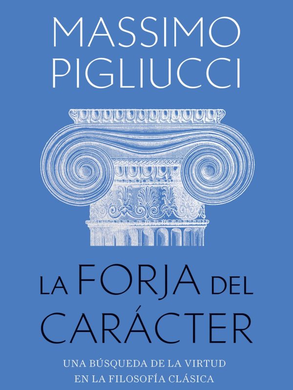 portada_la-forja-del-caracter_massimo-pigliucci_202310231053