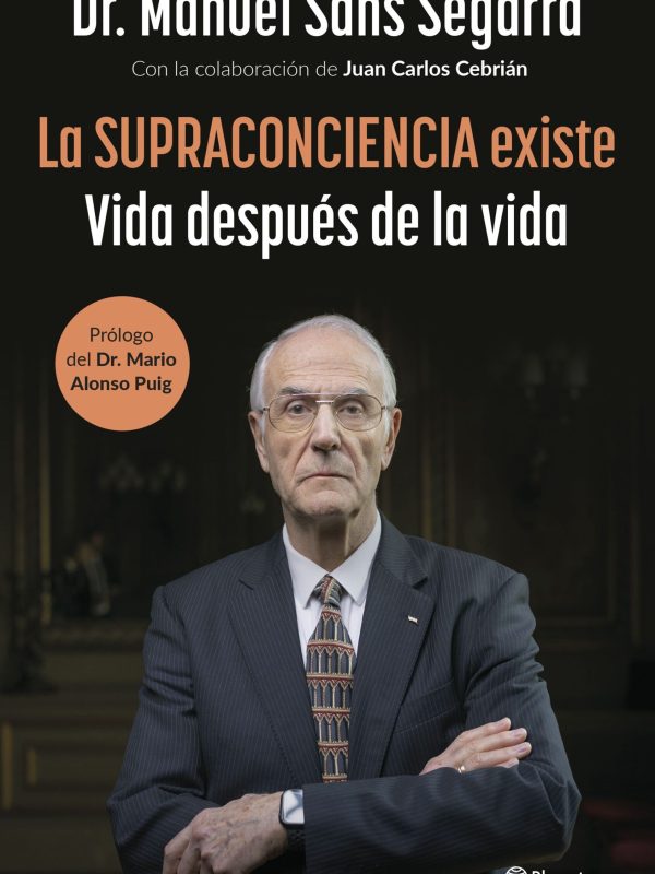 portada_la-supraconciencia-existe_dr-manuel-sans-segarra_202407191422