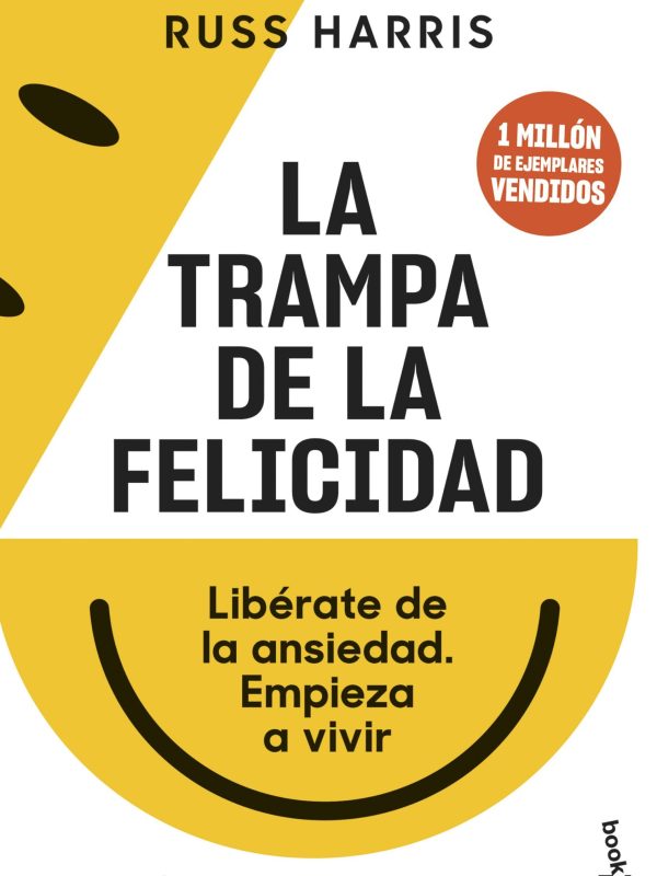 portada_la-trampa-de-la-felicidad_russ-harris_202306221450