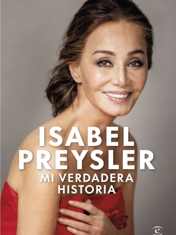 portada_mi-verdadera-historia_isabel-preysler_202509170811