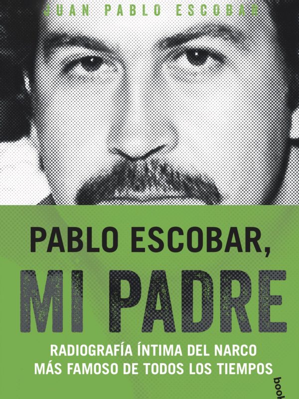 portada_pablo-escobar-mi-padre_juan-pablo-escobar_201812262320