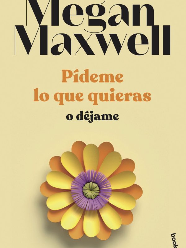 portada_pideme-lo-que-quieras-o-dejame_megan-maxwell_202012041309