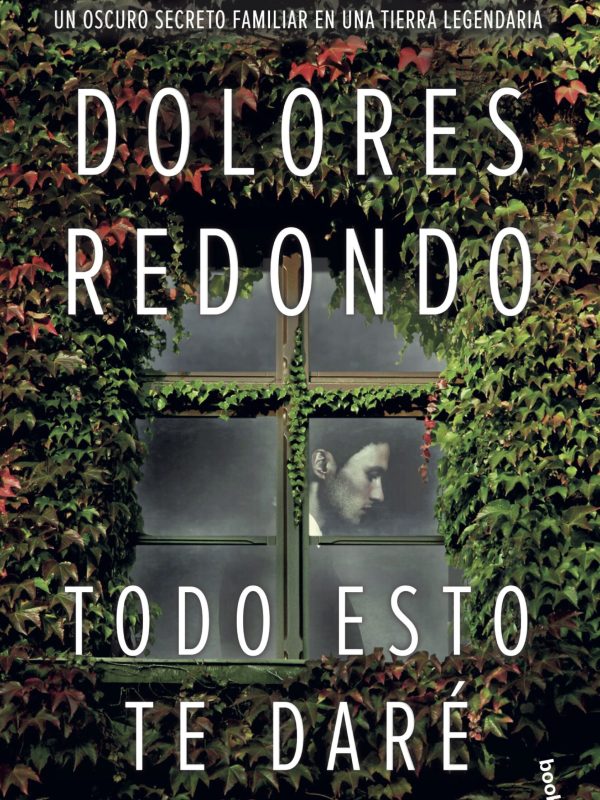 portada_todo-esto-te-dare_dolores-redondo_201808282254