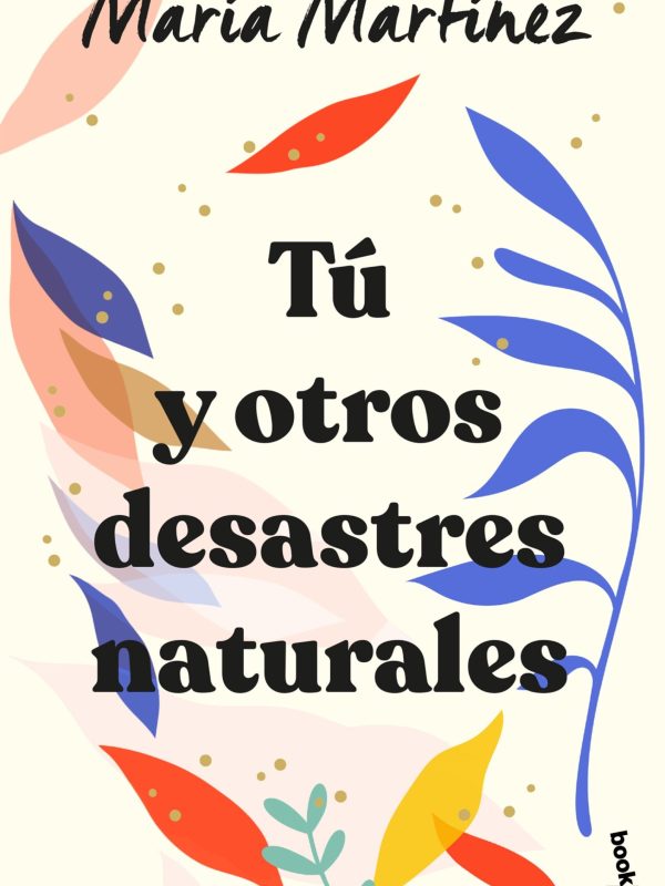 portada_tu-y-otros-desastres-naturales_maria-martinez_202105251652